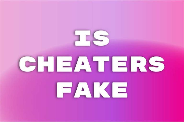 Is Cheaters Fake