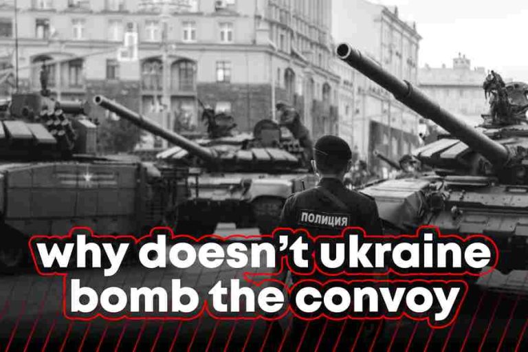 Why Doesn't Ukraine Bomb The Convoy
